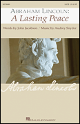 Abraham Lincoln: a Lasting Peace SATB Choral Score cover
